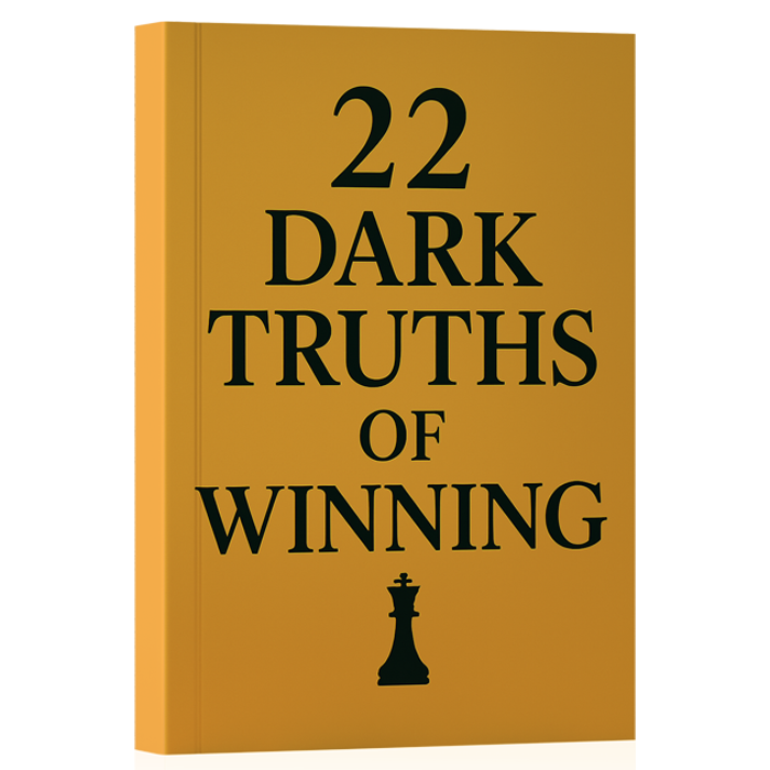 22 Dark Truths of Winning